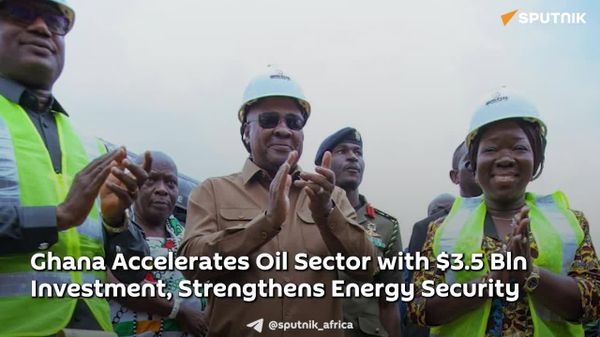 Ghana Accelerates Oil Sector with 3 - Sputnik Africa