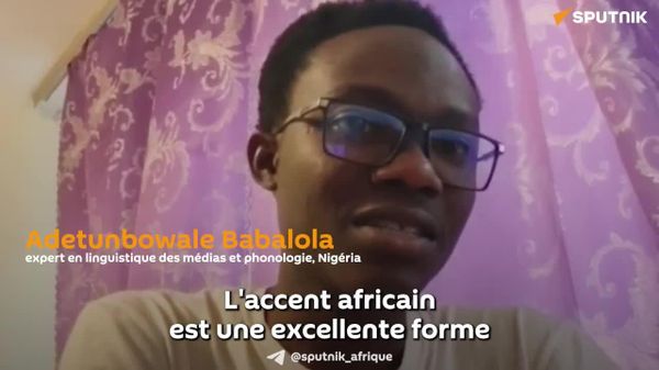 L'accent africain est une excellente forme de décolonisation linguistique - un expert nigérian - Sputnik Afrique