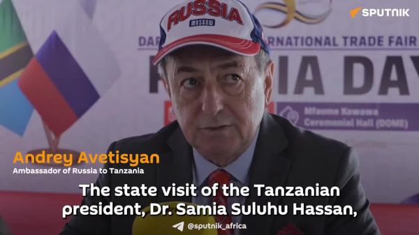 Russia, Tanzania Roll Out Comprehensive Plan to Advance Tech, Energy & Tourism: Russian Ambassador - Sputnik Africa