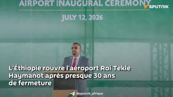 Un aéroport rouvre en Éthiopie: cela promet de stimuler considérablement le commerce - Premier ministre - Sputnik Afrique