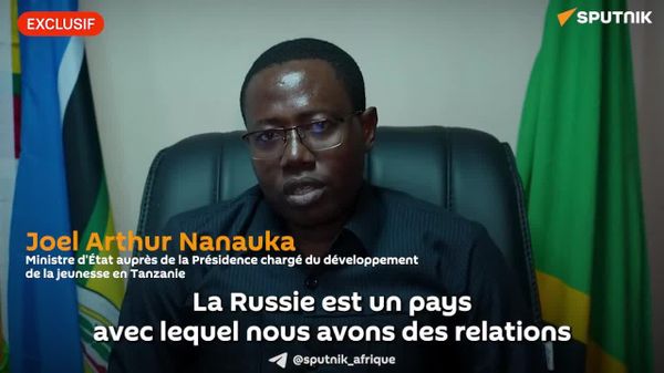 La Tanzanie doit s'inspirer de la Russie pour l'autonomisation des jeunes, selon un ministre d'État - Sputnik Afrique