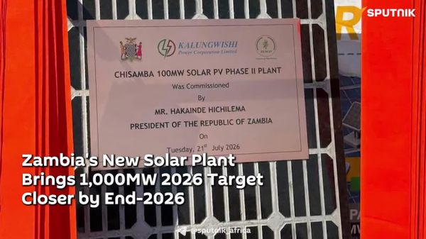 Zambia Closes in on 1,000MW Solar Goal With Launch of Chisamba Phase II - Sputnik Africa