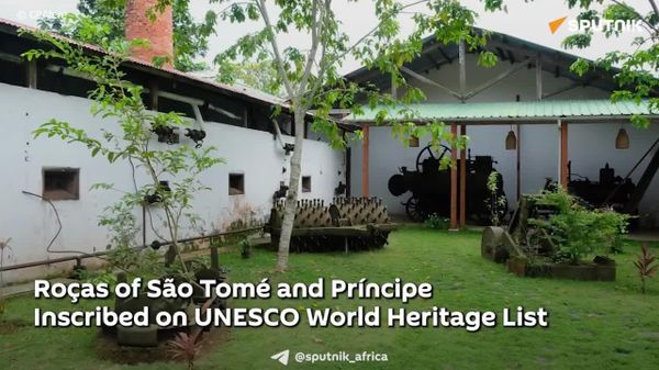Roças of São Tomé and Príncipe Inscribed on UNESCO World Heritage List - Sputnik Africa