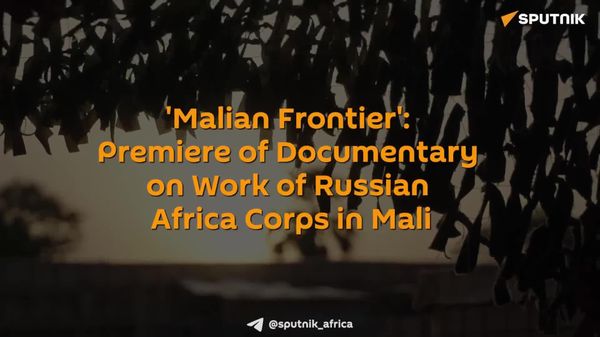 ‘Malian Frontier’ Documentary Premieres at RT - Sputnik Africa