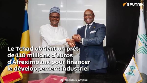 Le Tchad obtient un prêt de 110 millions d'euros d'Afreximbank pour le développement industriel - Sputnik Afrique