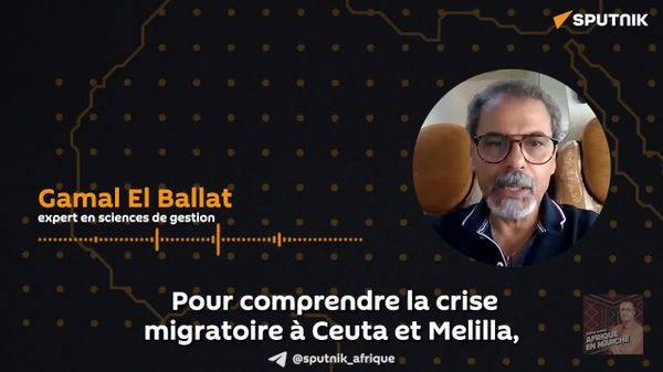 Crise de Ceuta: les migrations sont indissociables des choix que fait l'Europe - expert en sciences de gestion - Sputnik Afrique
