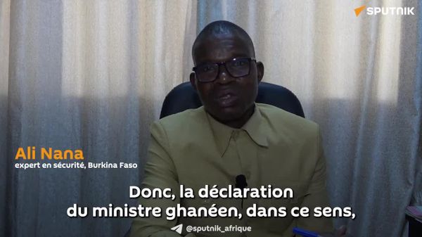 La Russie et le Ghana annoncent leur coopération pour la sécurité au Sahel: une vérité qui est rétablie, réagit un expert burkinabè - Sputnik Afrique