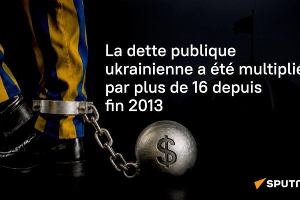 La dette publique ukrainienne multipliée par 16,2 depuis fin 2013 - Sputnik Afrique