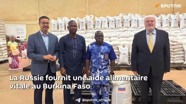 La Russie fait don de plus de 500 tonnes d'aide alimentaire au Burkina Faso - ambassade - Sputnik Afrique