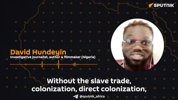 As 'Absolutely Horrendous' as Slave Trade Was, 'Worst Part Was Colonization,' Nigerian Journalist Says - Sputnik Africa
