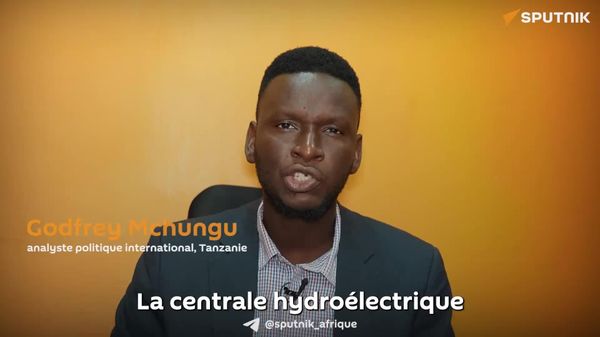 C'est une chance pour l'Afrique de s'affranchir de sa dépendance aux sources d'énergie extérieures: un expert sur l'impact de la nouvelle centrale hydroélectrique tanzanienne - Sputnik Afrique