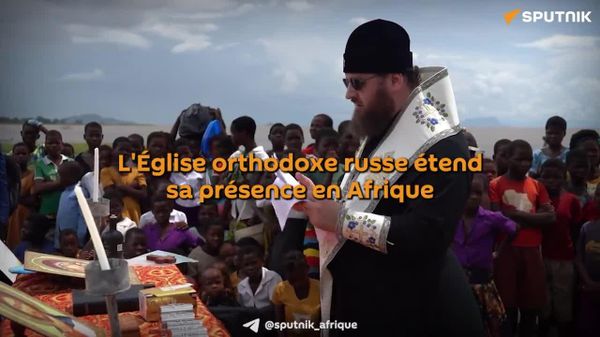 L'Église orthodoxe russe étend sa présence en Afrique grâce à des projets sociaux - Sputnik Afrique