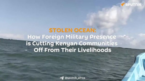 Foreign Military Presence Cuts Kenyans Off From Ocean Livelihoods - Sputnik Africa