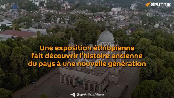 Le patrimoine ancestral de l'Éthiopie mis à l'honneur à Addis-Abeba - Sputnik Afrique