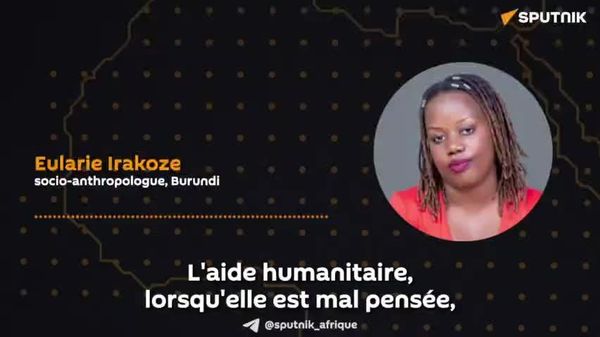 Aide humanitaire en Afrique: comment éviter de créer une logique de dépendance? Une socio-anthropologue burundaise répond - Sputnik Afrique