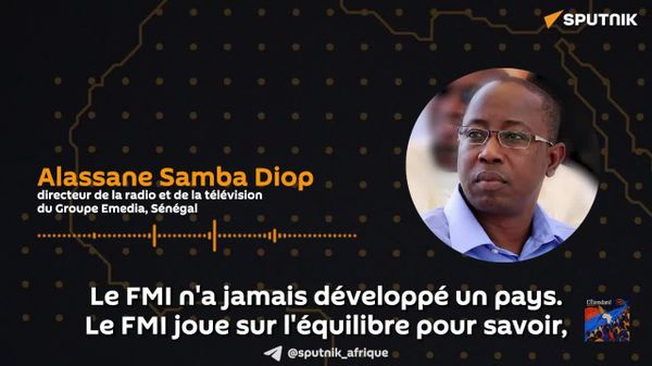 Le FMI n'a jamais développé un pays – journaliste sénégalais - Sputnik Afrique
