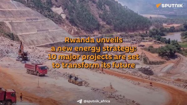 Rwanda Unveils New Energy Strategy With 10 Major Projects to Transform Its Future - Sputnik Africa
