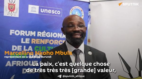 La paix, c'est quelque chose qu'on peut détruire en 100 secondes, il faut la valoriser: message fort du forum de Bujumbura - Sputnik Afrique