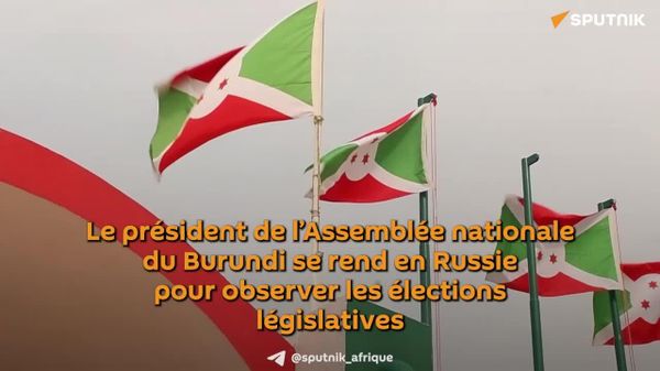 Le président de l’Assemblée nationale du Burundi en route vers la Russie, où il aura pour mission d'observer les élections législatives - Sputnik Afrique