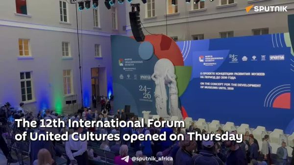 Russia Hosts the 12th International Forum of United Cultures: International Delegations Present - Sputnik Africa