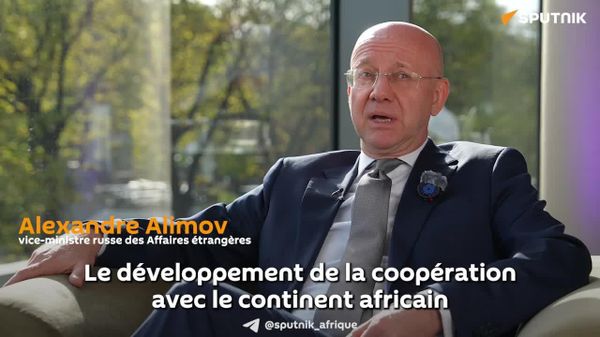 Le développement de la coopération avec le continent africain constitue une priorité de notre politique étrangère – diplomate russe - Sputnik Afrique