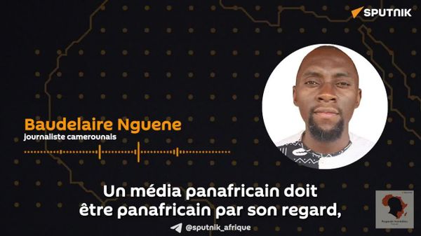 L'enjeu pour les médias africains est de passer d'une Afrique racontée par les autres à une Afrique qui se raconte elle-même, selon un journaliste camerounais - Sputnik Afrique