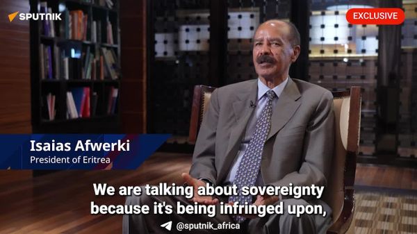 'Respecting Independence, Sovereignty, Territorial Integrity & Unity is Fundamental': Eritrean President - Sputnik Africa