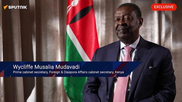 FULL INTERVIEW: Kenya’s Foreign Minister Musalia Mudavadi Speaks to Sputnik Africa - Sputnik Africa