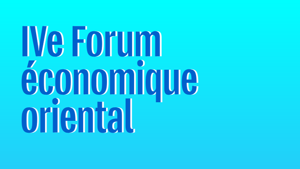 IVe Forum économique oriental - Sputnik Afrique