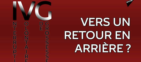 IVG: vers un retour en arrière? - Sputnik Afrique